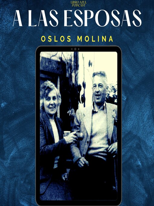 Title details for A LAS ESPOSAS by Oslos Molina - Available